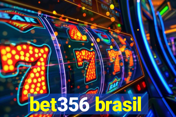 bet356 brasil